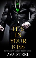 book cover - Ava Steel: Its In Your Kiss